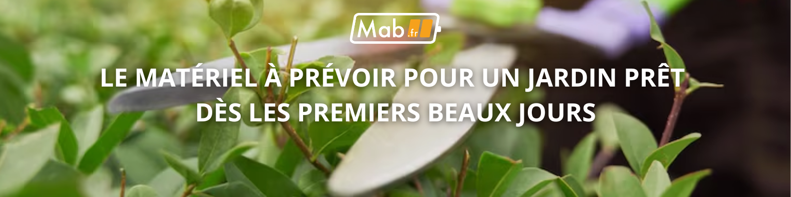 Le matériel à prévoir pour un jardin prêt dès les premiers beaux jours