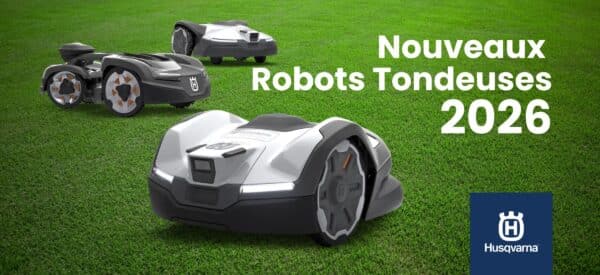 Nouveaux robots tondeuses husqvarna automower 2026 IA et VISION mab