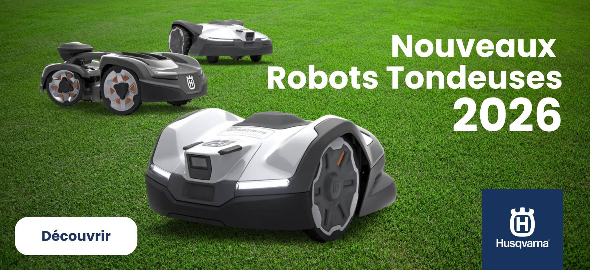 Banner Nouveaux Robot Tondeuse Husqvarna 2026 sans fil